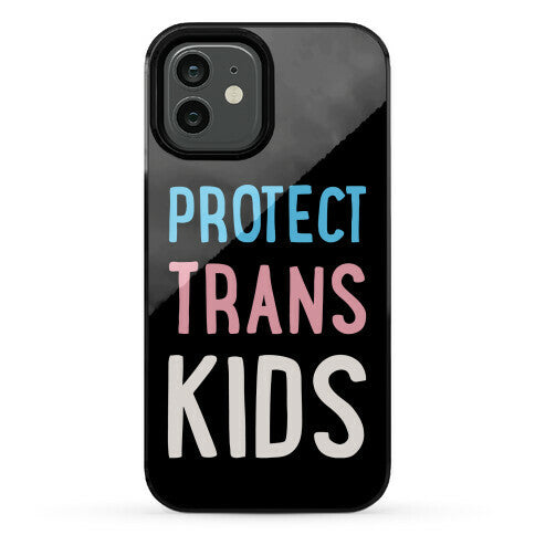 Protect Trans Kids White Print Phone Case